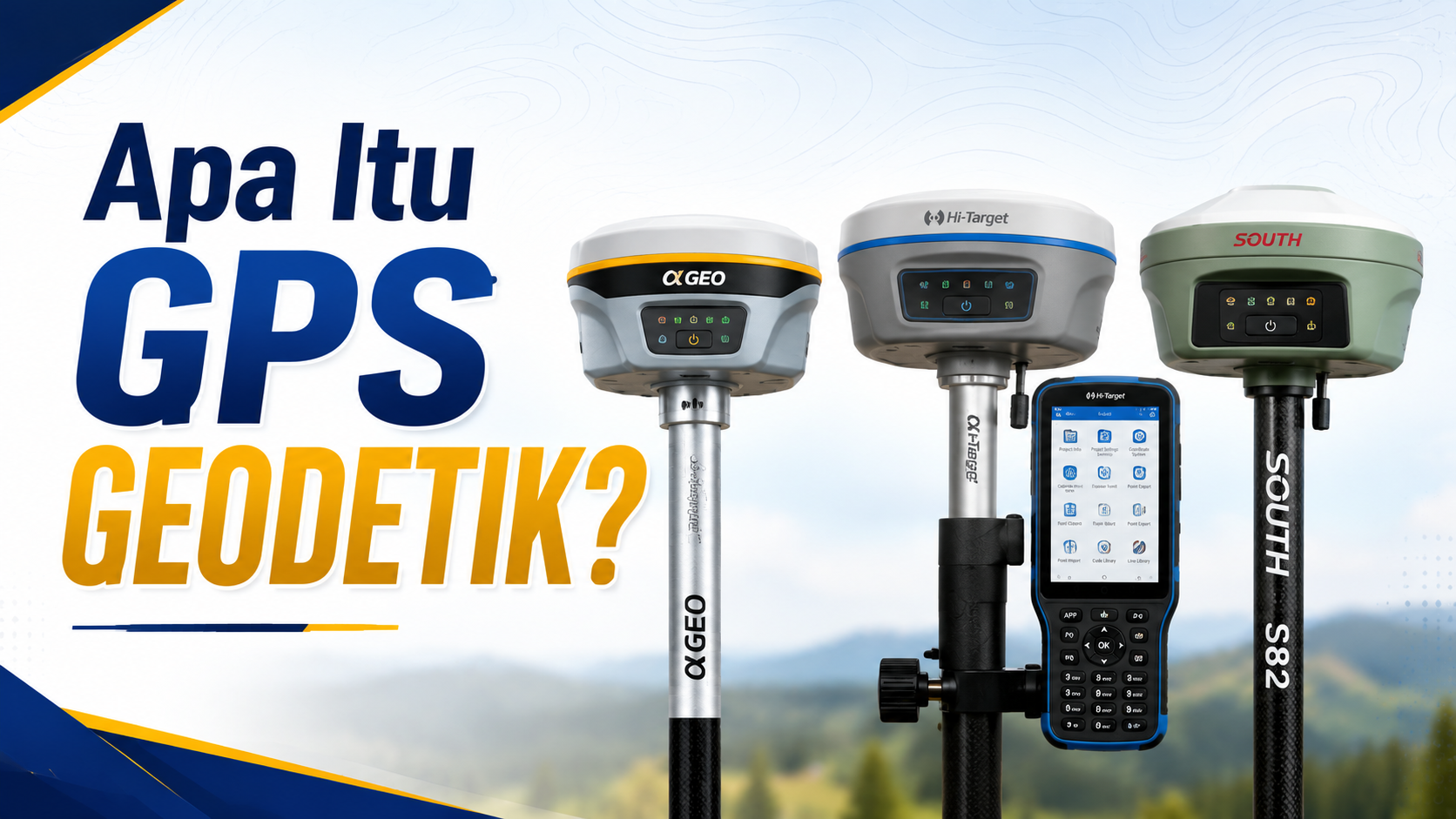 Apa Itu GPS Geodetik?